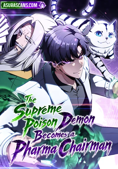 The Supreme Poison Demon Becomes a Pharma Chairman